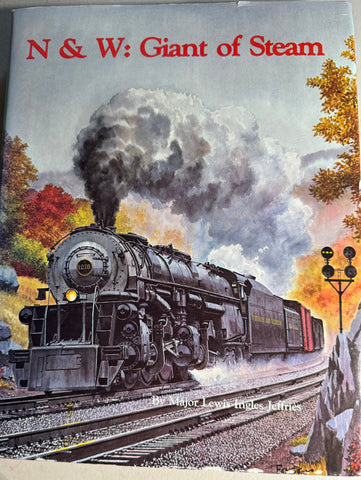 N & W: Giant of Steam