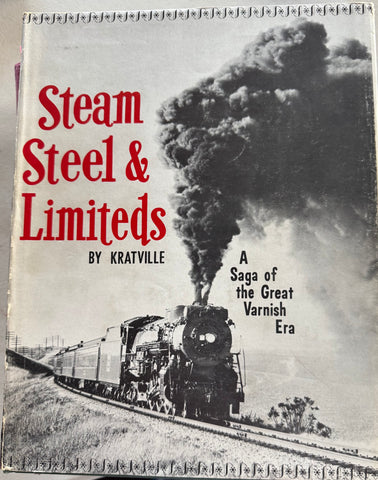 Steam Steel & Limiteds - A Saga of the Great Varnish Ero