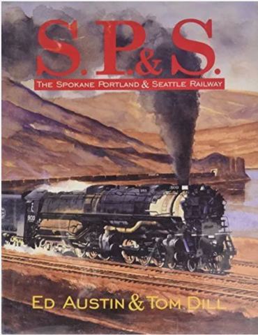 S.P.&S. The Spokane Portland & Seattle Railway