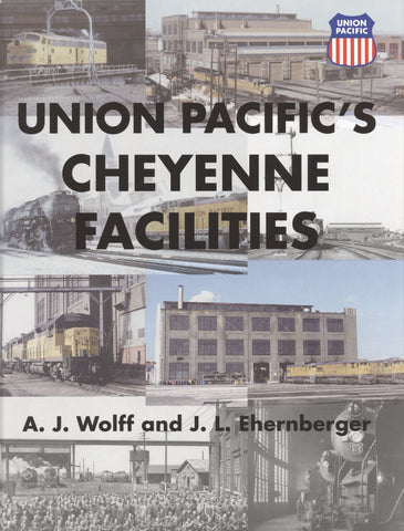 UNION PACIFIC'S CHEYENNE FACILITIES (Used)