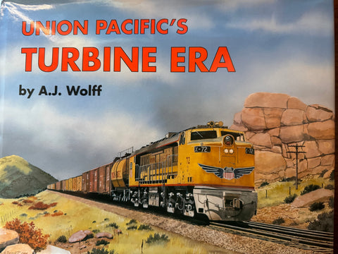 UNION PACIFIC'S TURBINE ERA