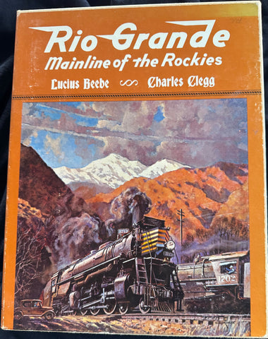 Rio Grande - Mainline of the Rockies