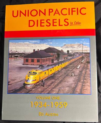 UNION PACIFIC DIESELS in color VOLUME ONE:  1934-1959