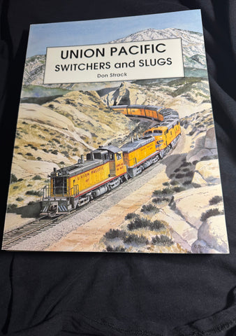 UNION PACIFIC SWITCHERS and SLUBS