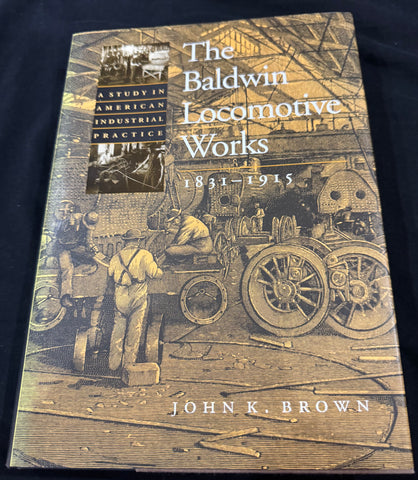 The Baldwin Locomotive Works 1831-1915