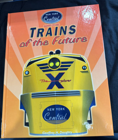 NEW YORK CENTRAL and the TRAINS of the Future