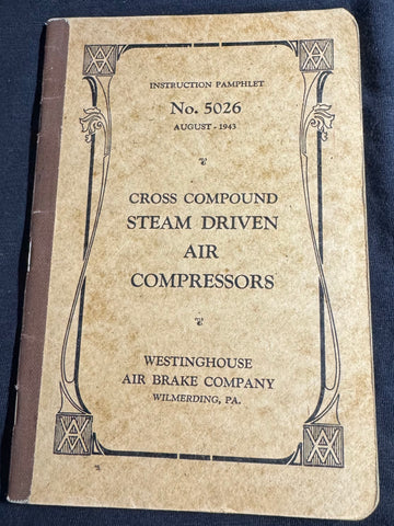CROSS COMPOUND STEAM DRIVEN AIR COMPRESSORS - INSTRUCTION PAMPHLET