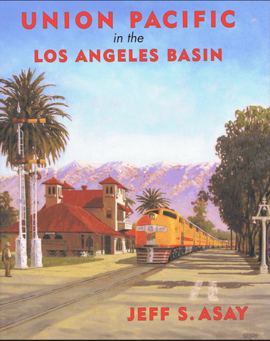 UNION PACIFIC in the LOS ANGELES BASIN